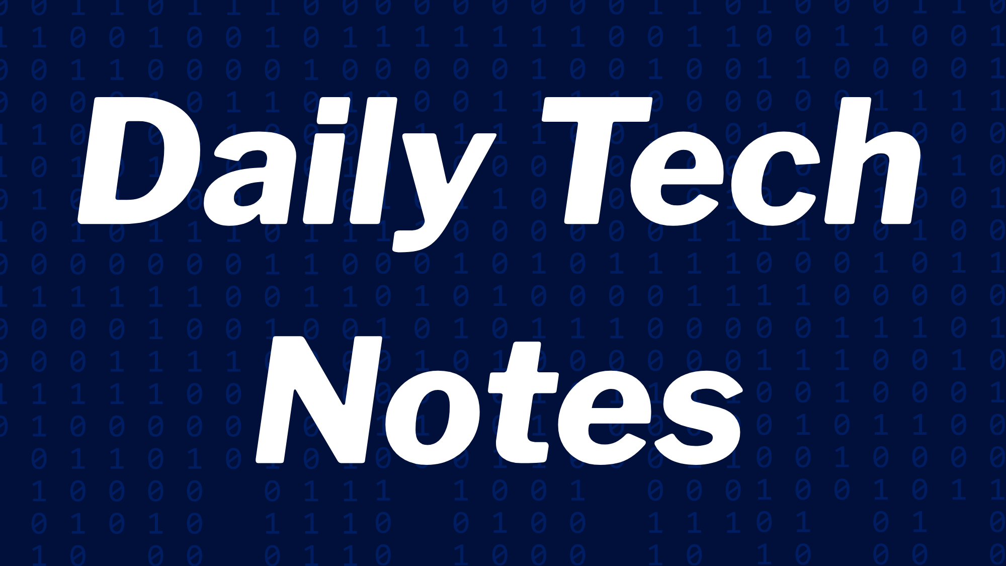 Daily Tech Notes for August 26, 2026