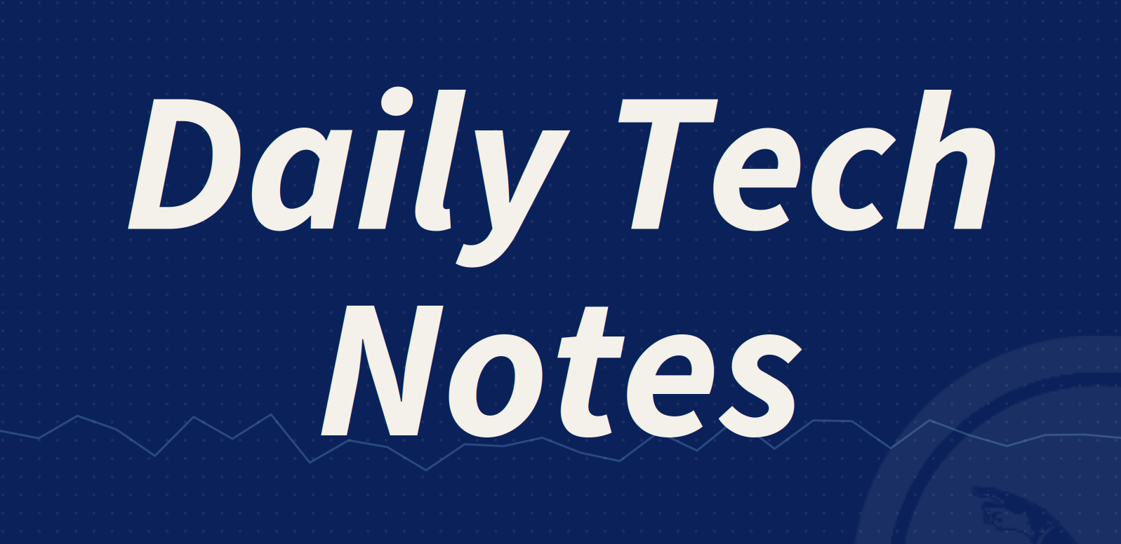 Tech notes hero hero